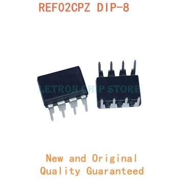10PCS REF02CPZ DIP8 REF02CP DIP-8 REF02C DIP REF02 nové a originálne IC Chipset